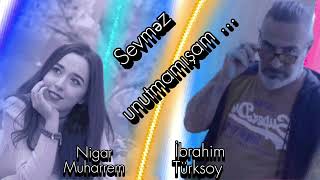 NİGAR MUHARREM  İBRAHİM TURKSOY  SEVMEZ  İNANMİSDİM 2024 Trend Sintez [upl. by Tiffie167]