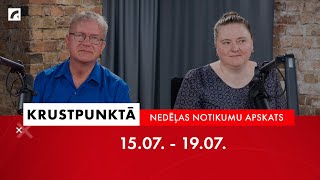 Nedēļas notikumu apskats 29nedēļa  Krustpunktā [upl. by Hamo933]