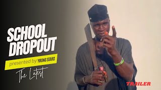 SCHOOL DROPOUT  GAMBIAN DRAMA TRAILER [upl. by Aset]