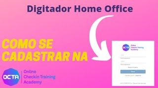 SAIBA COMO SE CADASTRAR NA OCTA E SER UM DIGITADOR ON LINE [upl. by Prendergast]