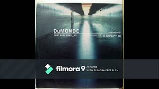 DuMonde  Just Feel FreeTomorrow 2000Green Court Remix [upl. by Umeh]