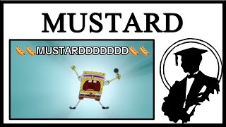 Why Is Everyone Yelling MUSTARD [upl. by Hsirk512]