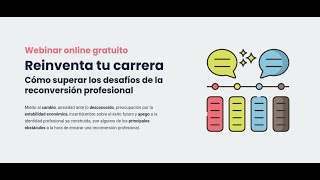 Webinar Cómo superar los desafíos de la reconversión profesional [upl. by Aredna343]