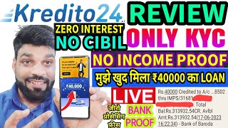 ✅ KREDITO24 ₹40000 MY LOAN APPROVED ONLY AADHAR PAN  NO CIBIL NO INTEREST NO INCOME PROOF❗KREDTIO24 [upl. by Laubin]