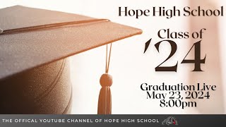 Hope High School Graduation 2024 Live [upl. by Ok]