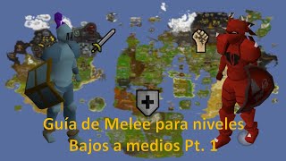 OSRS Melee Guía Pt 1 Lvl bajo a medio [upl. by Beata]