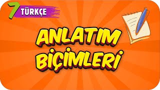 7 Sınıf Türkçe Anlatım Biçimleri ve Düşünceyi Geliştirme Yolları 2022 [upl. by Preston]