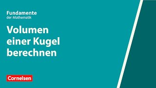 Volumen einer Kugel berechnen  Fundamente der Mathematik  Erklärvideo [upl. by Iruam]