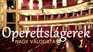 Operettslágerek 1 operett örökzöldek válogatás [upl. by Tiffa849]