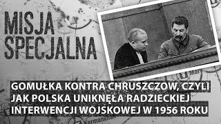 Gomułka kontra Chruszczow czyli jak Polska uniknęła radzieckiej interwencji  MISJA SPECJALNA [upl. by Elauqsap]