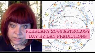 FEBRUARY 2024 ASTROLOGY PREDICTIONS FOR EVERY DAY OF THE MONTH ANCIENT ASTROLOGY [upl. by Eecyak]