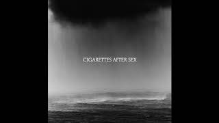 Cry  Cigarettes After Sex [upl. by Cheyne]