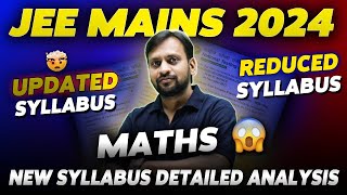 JEE Mains 2024 Syllabus Reduced 🤯  Maths New Syllabus Detailed analysis 🔥 eSaral [upl. by Doble]