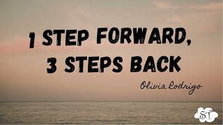 1 Step Forward 3 Steps BackOlivia Rodrigo Lyrics [upl. by Ycnalc]