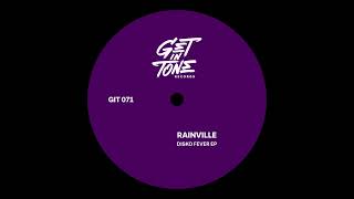 RAINVILLE  Disko Fever Original mix [upl. by Tore619]