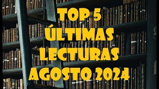 Top 5 Últimas Lecturas  Agosto 2024  9824 [upl. by Benedikta]