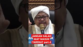 Jangan salah niat masuk tarekat part4 [upl. by Mairhpe]