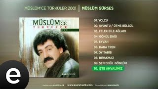 İşte Ahvalimiz Müslüm Gürses Official Audio işteahvalimiz müslümgürses  Esen Müzik [upl. by Drawyah221]