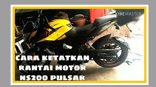 Cara ketatkan rantai motor modenas pulsar ns200 [upl. by Einoj44]