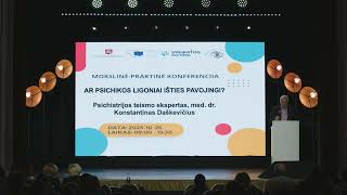 Mokslinėpraktinė konferencija „PSICHIKOS SVEIKATA – VISUOTINĖ ŽMOGAUS TEISĖ“ [upl. by Neelrahs]