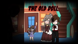 The Old Doll special horreur [upl. by Fancie]