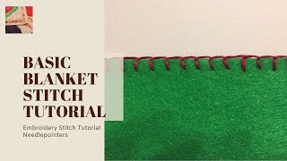 Blanket Stitch Tutorial  How to do the basic blanket stich [upl. by Horan]