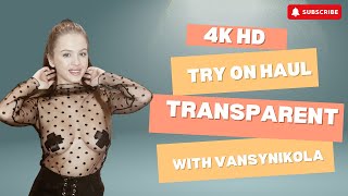 4K Dressing Room Exclusive Transparent TryOn with Vansynikola [upl. by Rosemare]