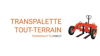 Transpalette toutterrain  transpalettedirect [upl. by Freud172]