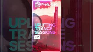 🔥 Uplifting Trance Sessions EP 707 with DJ Phalanx 140 dancemusic music edm music trance [upl. by Arahc738]