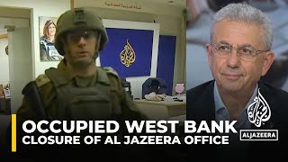 Israel has no legal right to close Al Jazeera offices in Ramallah Analysis [upl. by Kippar]