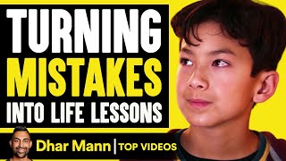 Turning Mistakes Into Life Lessons  Dhar Mann [upl. by Nogas]