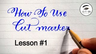 How to use cut markers Lesson 1  Step by Step  English calligraphy englishcalligraphy lesson1 [upl. by Dyl]