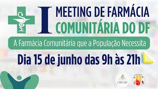 I MEETING DE FARMÁCIA COMUNITÁRIA DO DF [upl. by Ahsiliw]