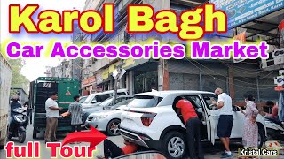 Karol Bagh 👉 Indias Biggest Car Accessories Market Tour [upl. by Ardnossak18]