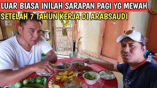 SETELAH 7TAHUN KERJA DIARAB AKHIRNYA BISA SARAPAN BARENG DIRUMAH [upl. by Weaks833]