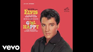 Elvis Presley  Girl Happy Bossa Nova Baby  Official Audio [upl. by Amekahs]