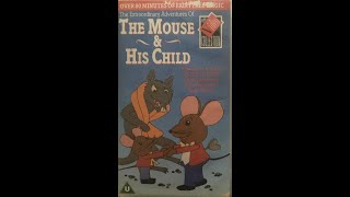 UK VHS Start amp End The Mouse and His Child 19891991 V2 [upl. by Neela]