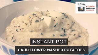 Instant Pot Cauliflower Mashed Potatoes [upl. by Ettesoj]