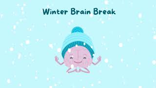 Winter Brain Break [upl. by Nahttam]