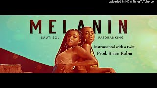 Sauti Sol  Melanin Ft Patoranking Instrumental Remake  flpProd Brian Robin [upl. by Moina]