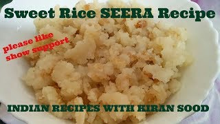 Sweet Rice Seera  healthy and tasty recipe  himachali cusine [upl. by Gurolinick174]