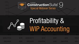 ConstructionSuite Profitability amp WIP Accounting Webinar [upl. by Deth]