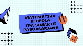 SOAL TPA SIMAK UI PASCASARJANA 2023 GAMPANG BANGET LHOOOO  KUANTITATIF PART 3 [upl. by Rastus]