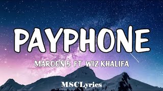 Payphone  Maroon 5 Feat Wiz Khalifa Lyrics🎵 [upl. by Adda]