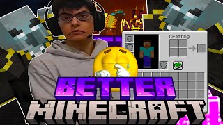 BETTER MINECRAFTQUE PUEDE SALIR MAL [upl. by Carlynn]