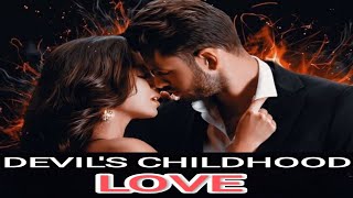 Devils Chaildhood Love Unic Love Story Hindi Explanation Episode 123 pocketfm [upl. by Rudy]