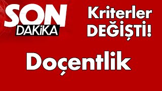 Yeni Doçentlik Kriterleri – Kriterler Değişti [upl. by Niles]