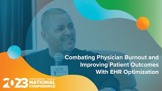 eCW Podcast Combating Physician Burnout and improvingPatient Outcomes with EHR Optimization [upl. by Maibach]