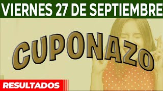 Resultado del sorteo Cuponazo del Viernes 27 de Septiembre del 2024 [upl. by Bartlett]