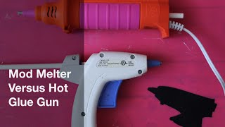 Mod Melter Versus Hot Glue Gun [upl. by Gnouhc]